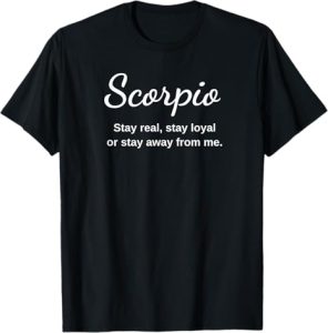 Scorpio Zodiac Sign, Funny Quote Gift Idea for Scorpions - Scorpio Products for men