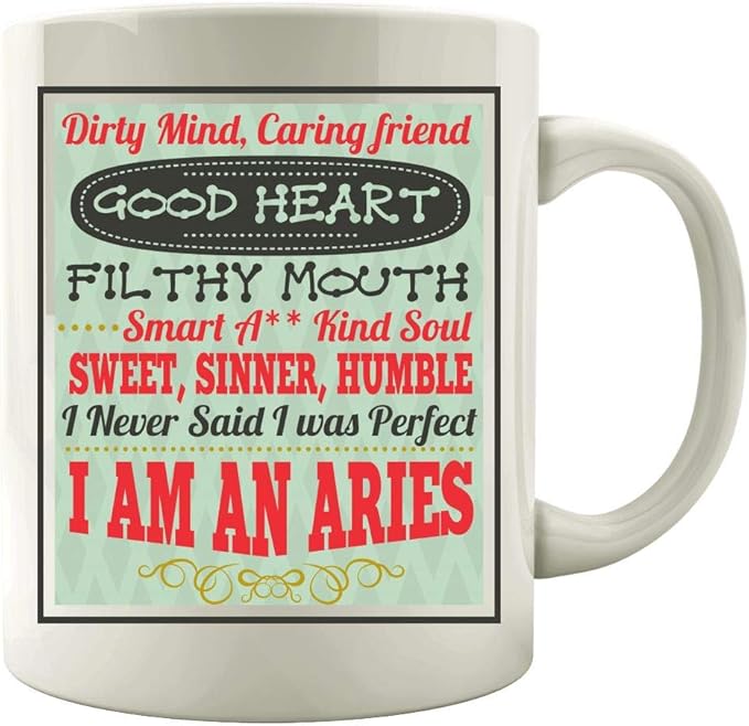 Humble - Dirty Mind Caring Friend I Am An Aries - Horoscope Zodiac Sign - Mug - Aries Mug for men