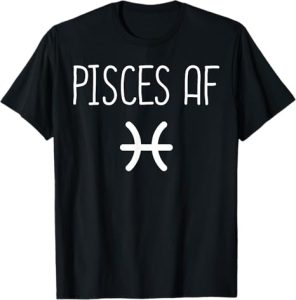 Love Pisces - Pisces T-Shirt for men