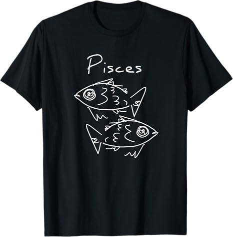 Pisces Zodiac Sign Gifts - Pisces T-Shirt for men