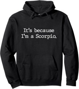 Scorpio Horoscope Gift Women Girls Men Zodiac Sign Astrology Pullover Hoodie - Scorpio Products for men