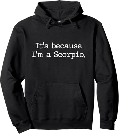 Scorpio Horoscope Gift Women Girls Men Zodiac Sign Astrology Pullover Hoodie - Scorpio Products for men