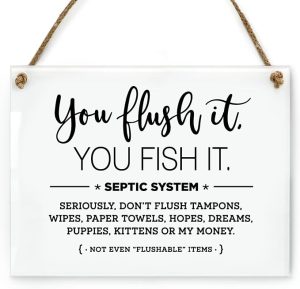Reilly Originals 6x8 Inch You Flush It Fish It! Septic System Designer Bathroom Sign ~ Ready to Hang ~ Premium Finish, Durable - Pisces Home Decor for men