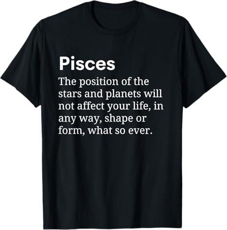 Funny Pisces Horoscope Zodiac Sign - Pisces T-Shirt for men