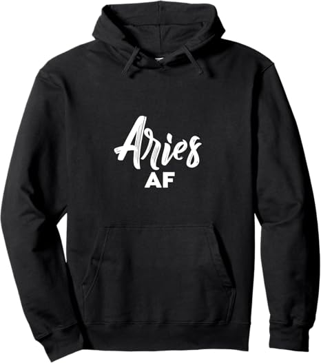 Aries AF / Cool Aries Astrology & Zodiac Sign Aries Birthday Pullover Hoodie - Aries Hoodie for men