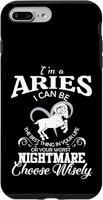 I Can Be! Aries Zodiac Sign Funny Women Men Birthday Design Case for iPhone 7 Plus/8 Plus - Aries Phone Case for men