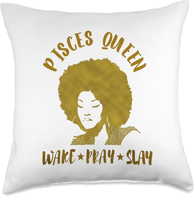 Pisces Zodiac Gift Queen Wake Pray Slay For Black Women Throw Pillow - Pisces Pillow for men