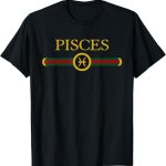 Pisces Zodiac birthday gifts - Pisces T-Shirt for men
