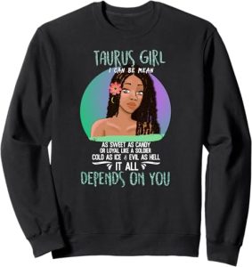 Cutest Taurus Shirt for Women Taurus Zodiac Sign for Girls Sweatshirt - Taurus for men