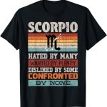 Zodiac Sign Funny Scorpio Hated By Many Graphic T-Shirt - Scorpio Products for men