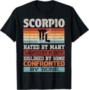 Zodiac Sign Funny Scorpio Hated By Many Graphic T-Shirt - Scorpio Products for men