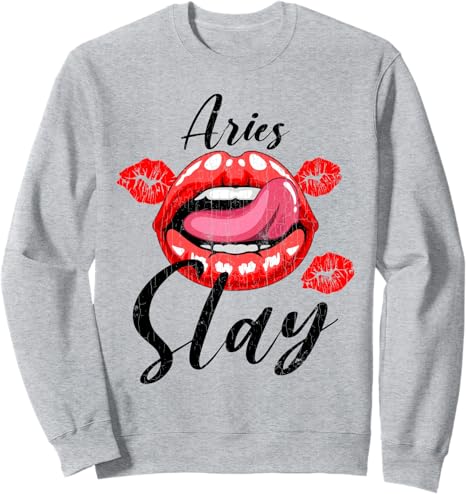 Zodiac Sign Funny Aries Slay Graphic For Girls Women Sweatshirt - Aries Sweatshirt for men
