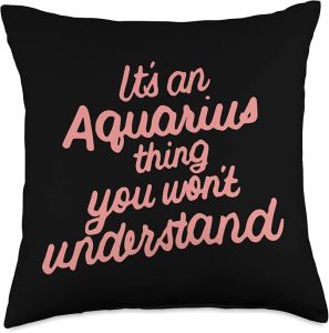 It's An Aquarius Thing You Wouldn't Understand Throw Pillow - Aquarius Pillow for men