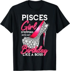 Pisces Birthday Zodiac High Heel Girls Women - Pisces T-Shirt for men