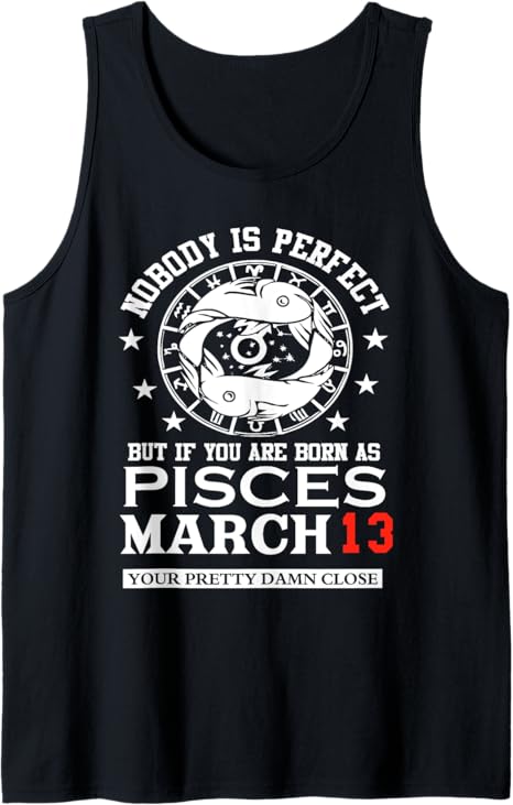 Funny Pisces Zodiac Sign Gift Horoscope Lover Tees - Pisces T-Shirt for men