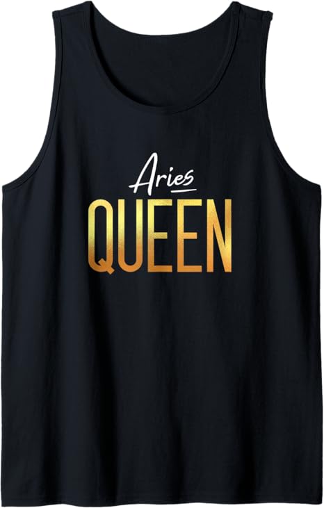 Aries Queen / Aries Women Birthday Astrology Sign Design Tank Top - Aries T-Shirt for men