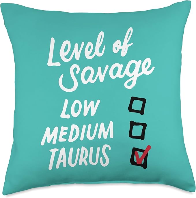 Funny Level Of Savage Low Medium Taurus Novelty Birthday Throw Pillow - Taurus Pillow for men