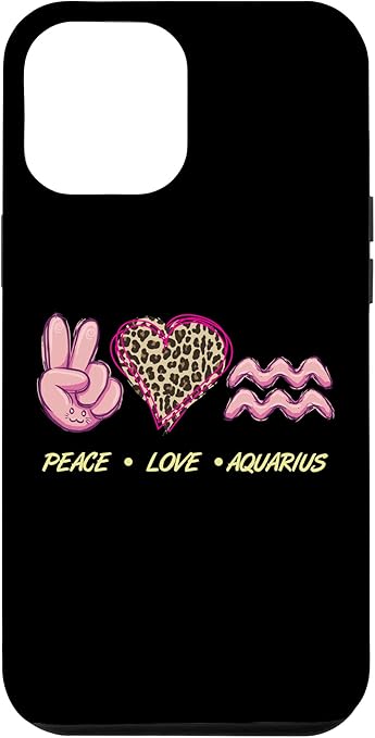 iPhone 12 Pro Max Peace Love Aquarius Zodiac Sign Horoscope Women Case - Aquarius Phone Case for men
