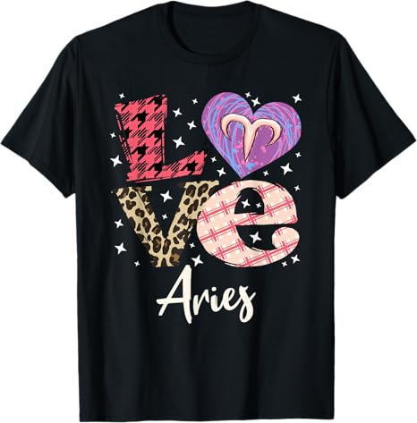 Love Aries Zodiac Sign and Love Heart For Women T-Shirt - Aries T-Shirt for men
