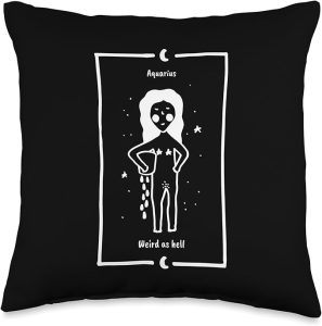 Aquarius Weird as Hell Zodiac Throw Pillow - Aquarius Pillow for men