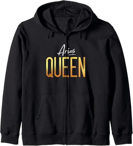 Aries Queen / Aries Women Birthday Astrology Sign Design Zip Hoodie - Aries Hoodie for men