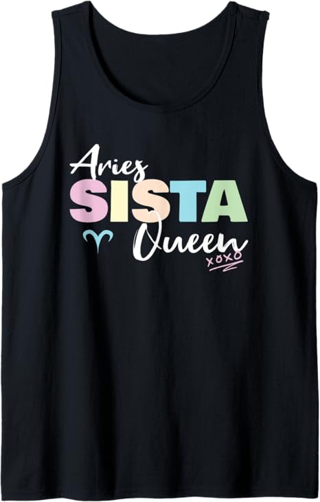 Aries Sista Queen Zodiac Sign for Proud Aries Women Tank Top - Aries T-Shirt for men