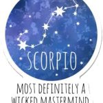 Funny Astrology Zodiac Signs Die Cut Bumper Stickers, Car Art, Bike Vinyl, Weatherproof (Scorpio - Most Definitely a Wicked Mastermind) - Scorpio Sticker for men