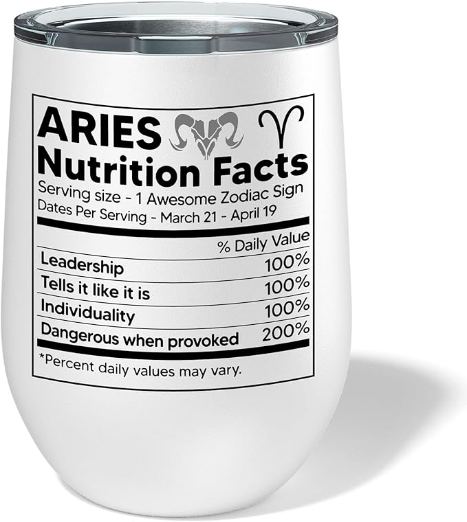 Aries Nutrition Facts Mug Zodiac Sign Wine Mug Astrology Mug Zodiac Wine Tumbler Travel Wine Glass 12oz Wine Mug Birthday Mug Gift - Aries Mug for men