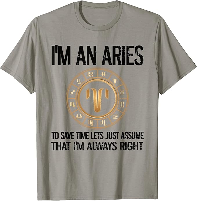 I'm An Aries Zodiac Sign Aries Horoscope T-Shirt - Aries T-Shirt for men