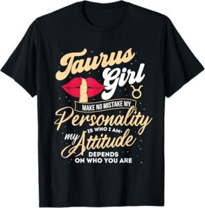 Taurus Girl - Zodiac Sign Horoscope Astrology Astrologer T-Shirt - Taurus Products for men