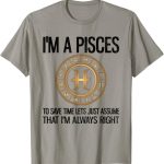Funny Pisces Birthday - Pisces T-Shirt for men