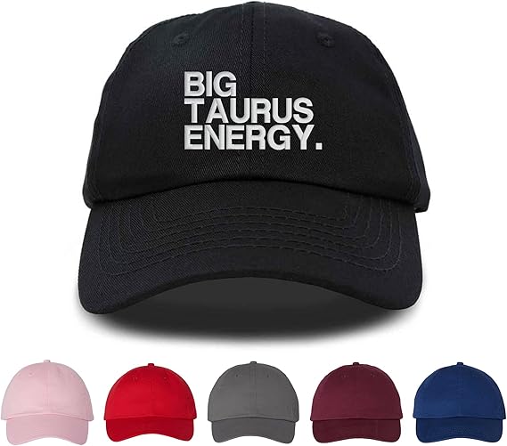 Big Taurus Energy Embroidered Baseball Cap, Unisex Hat, Adjustable Hat, Zodiac Sign, Astrology - Taurus for men