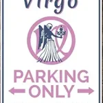 Virgo Gift, Virgo Parking Sign, Virgo Decor, Virgo Sign, Astrology Decor, Astrology Gift, Astrology Sign, Quality Aluminum Decoration Signs 8x12 Inches,Fun Kitchen Decor, Funny Bar Signs, Vintage Kitchen Signs - Virgo Poster for men