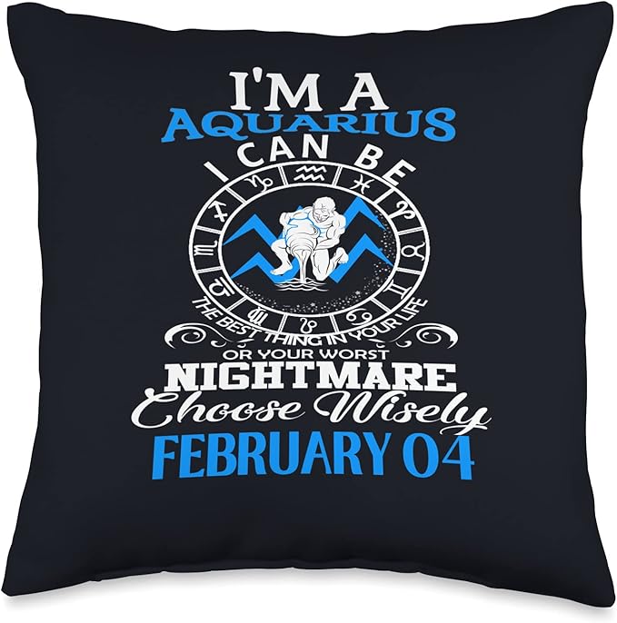 Aquarius Zodiac Sign February 04 For Women Men Birthday Throw Pillow - Aquarius Pillow for men