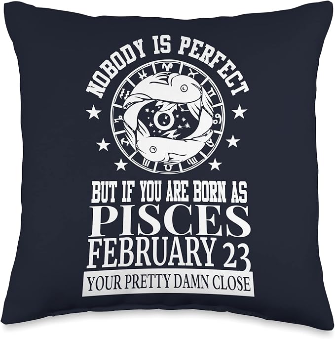Pisces Zodiac February 23 Women Men Birthday Party Throw Pillow - Pisces Pillow for men