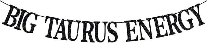 Black Glitter Big Taurus Energy Banner, Taurus April/May Birthday Party Decor - 12 Constellation Theme Birthday Party Decorations Supplies - Taurus Products for men