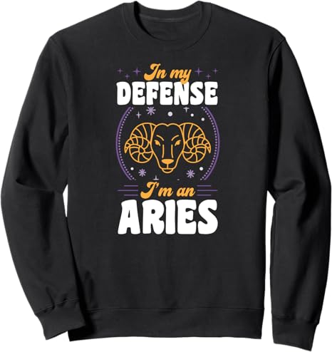 In My Defense I'm An Aries Zodiac Sign Astrology Sweatshirt - Aries Sweatshirt for men