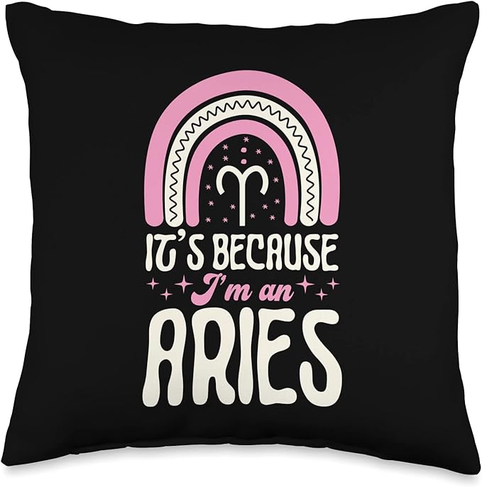 Cute Aries Symbol Astrology Horoscope Zodiac Sign It's Because I'm An Aries Sign Bohemian Rainbow Throw Pillow, 16x16, Multicolor - Aries Pillow for men
