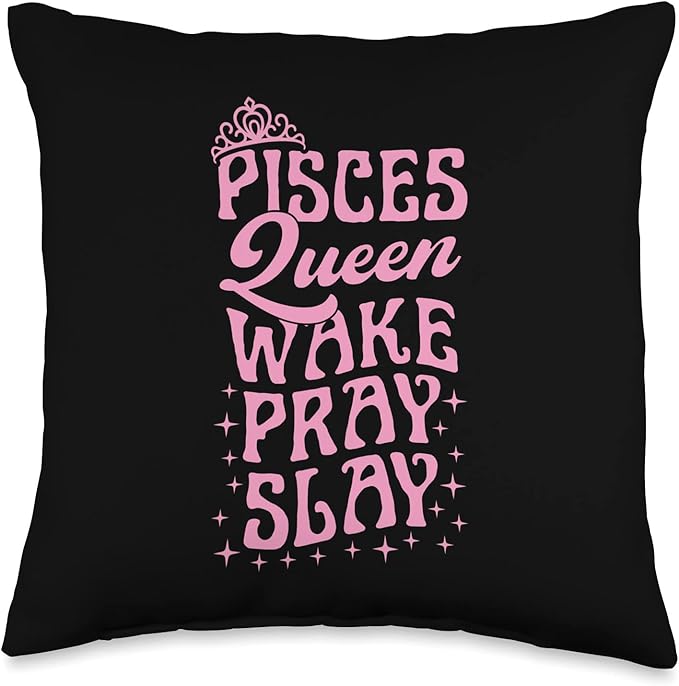 Pisces Queen Wake Pray Slay Christian Pisces Sign Throw Pillow - Pisces Pillow for men