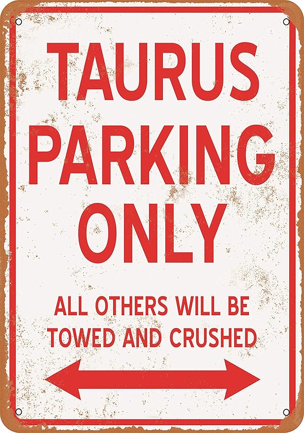 7 x 10 METAL SIGN - TAURUS PARKING ONLY - Vintage Rusty Look - Taurus Products for men
