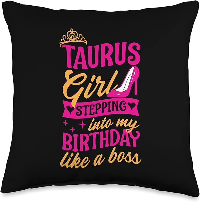 Taurus Symbol Astrology Horoscope Zodiac Sign Taurus Girl Stepping Into My Birthday Like A Boss Party Throw Pillow, 16x16, Multicolor - Taurus Pillow for men