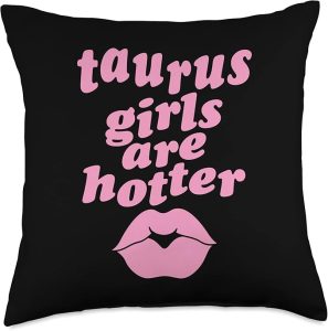 Taurus Symbol Astrology Horoscope Zodiac Sign Taurus Girls are Hotter Funny Single Zodiac Horoscope Throw Pillow, 18x18, Multicolor - Taurus Pillow for men
