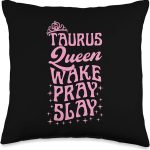 Taurus Symbol Astrology Horoscope Zodiac Sign Queen Wake Pray Slay Christian Taurus Sign Throw Pillow, 16x16, Multicolor - Taurus Pillow for men
