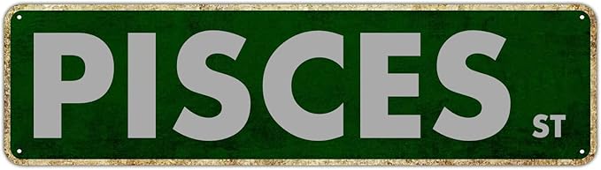 Pisces Street Sign Room Decoration Poster Retro Outdoor Decoration Road Tin Sign Wall Art Avenue Metal Sign Vintage Metal Poster for Man Cave Bar Pub Cafe Home Wall Decor 16in x 4in - Pisces Canvas for men