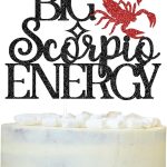 Scorpio Birthday Cake Topper, Big Scorpio Energy, Scorpio Season, Glittery 12 Constellation Zodiac Party Decorations - Scorpio Products for men