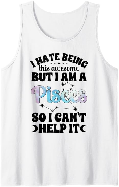 Pisces Astrology Pisces Birthday Funny - Pisces T-Shirt for men