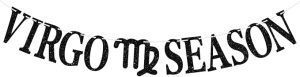 Virgo Season Banner, Happy Birthday Virgo Bunting Sign in Augest/September, Big Virgo Energy, 12 Zodiac Constellation Theme Birthday Party Decoration Supplies, Black Glitter - Virgo Poster for men