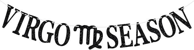 Virgo Season Banner, Happy Birthday Virgo Bunting Sign in Augest/September, Big Virgo Energy, 12 Zodiac Constellation Theme Birthday Party Decoration Supplies, Black Glitter - Virgo Poster for men