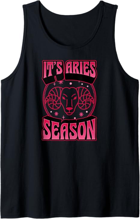 It's Aries Season 70s 80s Retro Astrology Zodiac Sign Tank Top - Aries T-Shirt for men