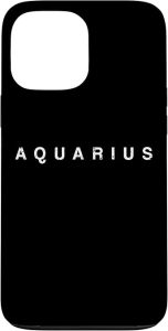 iPhone 13 Pro Max Aquarius Zodiac Sign Minimal Astrology Horoscope Aquarius Case - Aquarius Phone Case for men